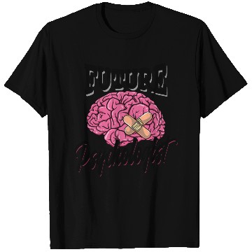 Discover Future psychologist - therapy psychology brain T Shirts