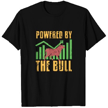 Discover Powered by the Bull Market T Shirts