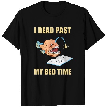 Discover I Read Past My Bedtime For Book Lover T Shirts