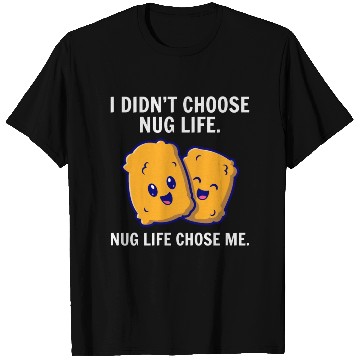 Discover Chicken Nuggets Fast Food Funny Saying T Shirts