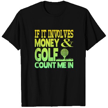 Discover Money and golf T Shirts