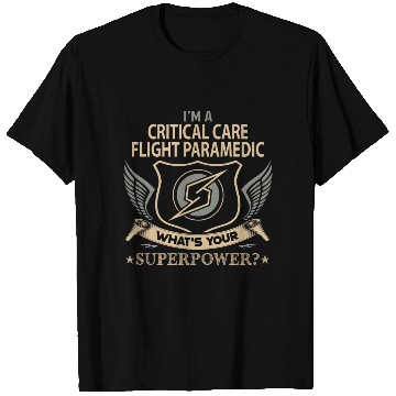 Discover Critical Care Flight Paramedic T Shirts - Superpowe