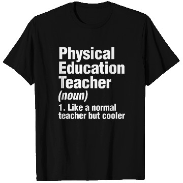 Discover Physical Education Teacher Cooler PE Gym Coach T Shirts