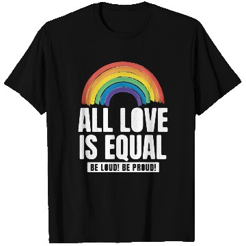 Discover All Love Is Equal LGBTQ PRIDE MONTH T Shirts