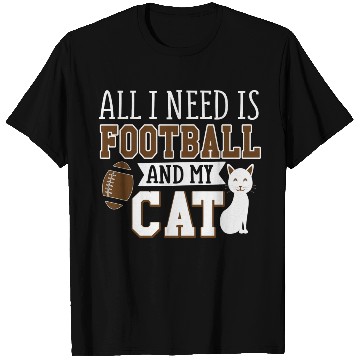 Discover Sunday Football All I Need Is Football And My Cat T Shirts