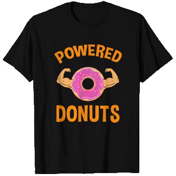Discover Powered by Donuts for Donut Lover T Shirts