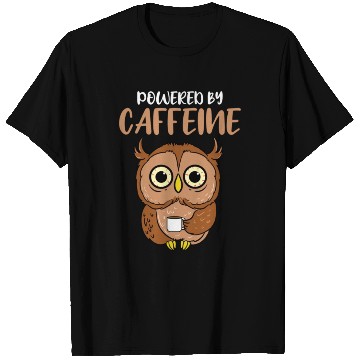 Discover Powered By Caffeine For Owl Lover T Shirts