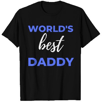 Discover World's Best Daddy T Shirts
