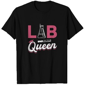 Discover Lab Tech Lab Queen Laboratory Science Technician T Shirts