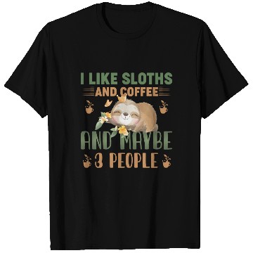 Discover Sloth Sloths, Coffee, People T Shirts