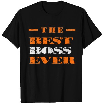 Discover The Best Boss Ever T Shirts