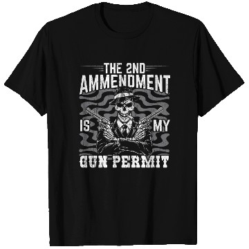 Discover The 2nd Amendment Is My Gun Permit Gun Rights USA T Shirts