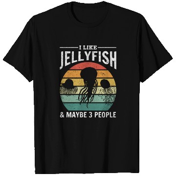 Discover I Like Jellyfish & Maybe 3 People Jellyfish Lover T Shirts