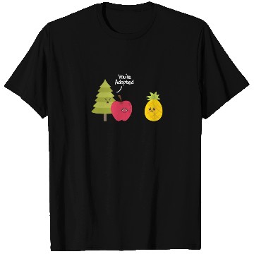 Discover You're Adopted Pineapple Adoption T Shirts