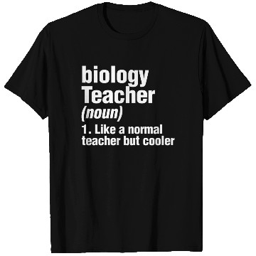 Discover Biology Teacher Definition Science Biologist T Shirts