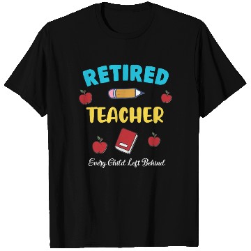 Discover retired teacher funny retirement gift T Shirts