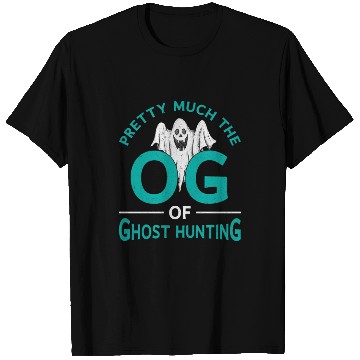 Discover Pretty Much The OG Ghost Hunting Ghost Hunter T Shirts