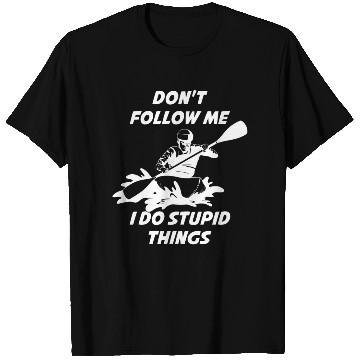 Discover Don't Follow Me Kayak Funny Kayak Gift T Shirts