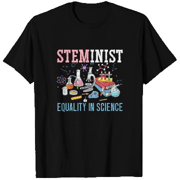 Discover Steminist Equality In Science Biology STEM Squad T Shirts