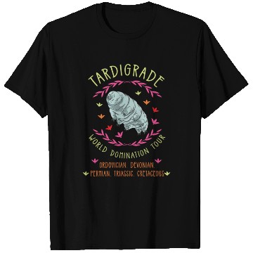 Discover Tardigrade World Domination Tour T Shirts
