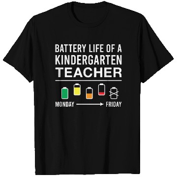 Discover Battery Life of A Kindergarten Teacher T Shirts