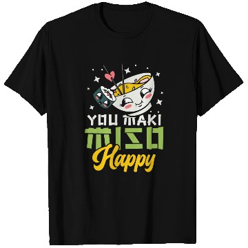 Discover You Maki Miso Happy Ramen Lover Japan Japanese T Shirts