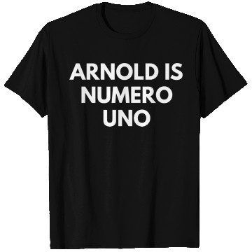 Discover Arnold Is Numero Uno Gym T Shirts