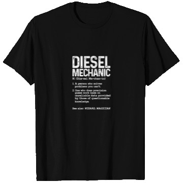 Discover Diesel Mechanic Definition T Shirts