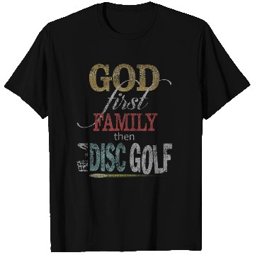 Discover God First Family Then Disc Golf Distressed T Shirts