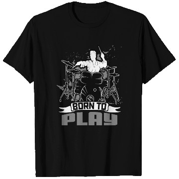 Discover Drum Player Born to play Music Drummer Lover T Shirts