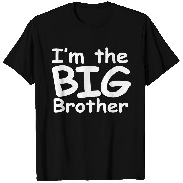 Discover Im The Big Brother T Shirts