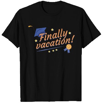 Discover Finally Vacation Graduation University Finally Vac T Shirts