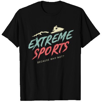 Discover Extreme Sports Adrenaline Junkie Gift T Shirts