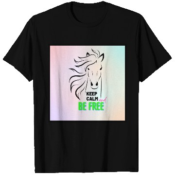 Discover Keep calm and be free, horse cute T Shirts