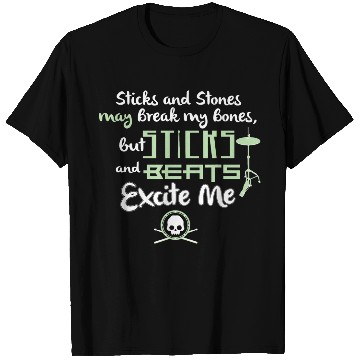 Discover Drummer T Shirts Sticks and Beats Excite Me