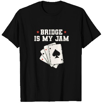Discover Bridge is my jam Design for a Bridge Nerd T Shirts