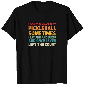 Discover Pickleball Lovers Funny Pickleball T Shirts