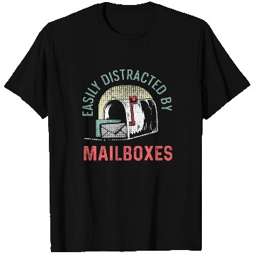 Discover Distracted by Mailboxes Dedicated Worker Gift T Shirts