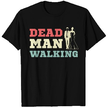 Discover Dead Man Walking Comedian Gift T Shirts