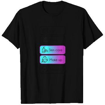 Discover Eat, sleep, skin care, make up, repeat T Shirts