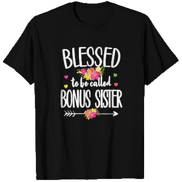 Discover Blessed Bonus Sister Proud Step Sister Gifts T Shirts