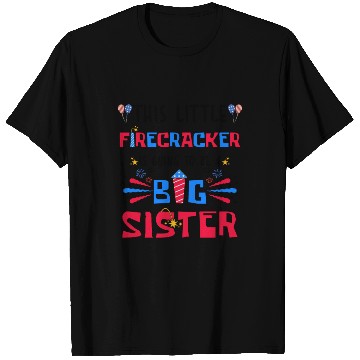 Discover This Little Firecracker is going to be Big Sister T Shirts