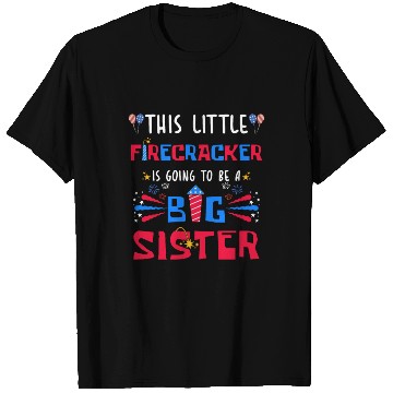 Discover This Little Firecracker is going to be Big Sister T Shirts
