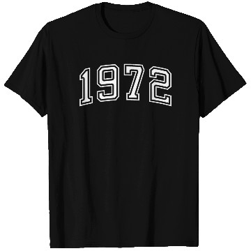 Discover Year 1972 In White T Shirts