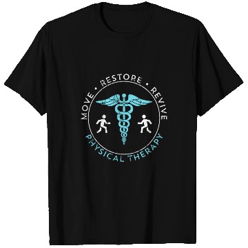 Discover Physical Therapist T Shirts