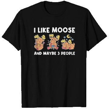 Discover I Like Moose And Maybe 3 People Funny Moose Gift T Shirts
