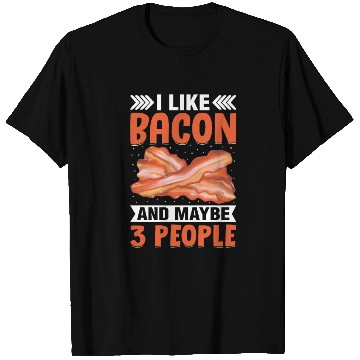 Discover I Like Bacon and Maybe 3 People Funny Pig Meat T Shirts