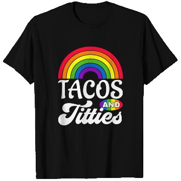 Discover Tacos and Titties Funny LGBT Gay Pride Gifts T Shirts
