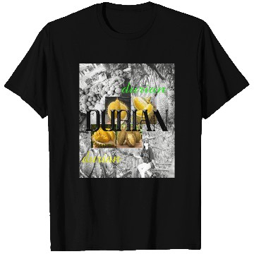 Discover durian T Shirts