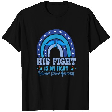 Discover Testicular Cancer His Fight Is My. Funny Sarcasm T Shirts